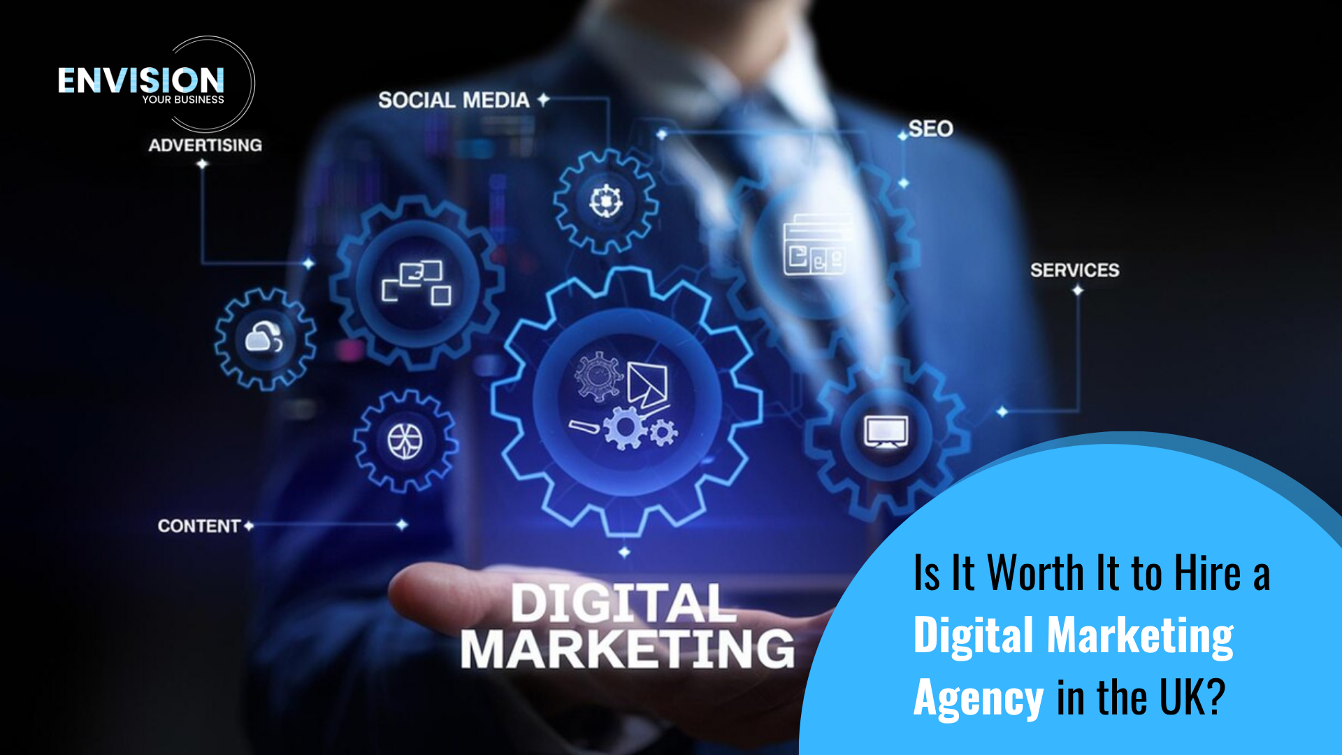 Is It Worth It to Hire a Digital Marketing Agency in the UK? 